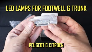 LED LAMPS for Footwell, Door, Trunk Luggage Interior - Peugeot, Citroen, DS