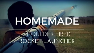 Homemade Shoulder-fired Rocket Launcher