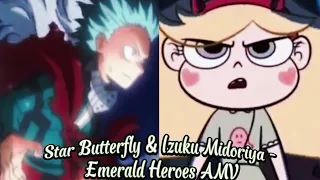 Star Butterfly & Izuku Midoriya - Emerald Heroes AMV