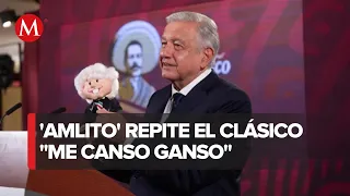 AMLO presume ‘amlito’ que habla en La Mañanera: "me canso ganso"