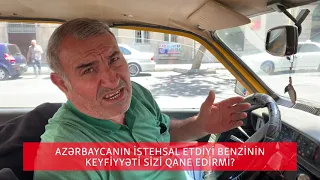 Benzinin bahalaşması və keyfiyyəti haqda