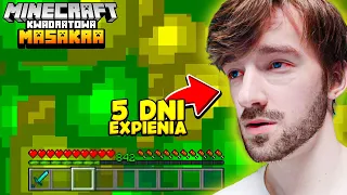 CAŁE 5 DNI ZBIERAŁ EXPA BY WSZYSTKO WYDAĆ NA... - MINECRAFT KWADRATOWA MASAKRA