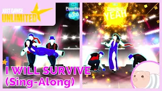 I Will Survive - Sing-Along - Just Dance Unlimited