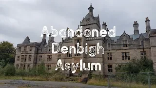 Abandoned Denbigh Asylum - Urbanexboi