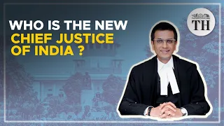 All about DY Chandrachud, the new Chief Justice of India |The Hindu