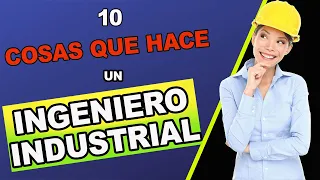 10 Cosas Que Hace Un Ingeniero Industrial 👷🏻‍♀👷🏻‍♂ | INGENIERIA INDUSTRIAL