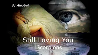 Still Loving You ♥ - Scorpions - Lyrics