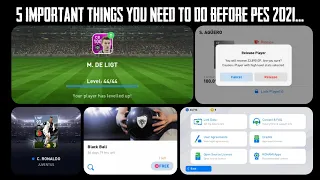 5  Important Things You Need To Do Before Pes 2021