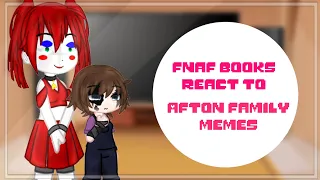 Fnaf books react to Afton family memes // canon designs // FNAF