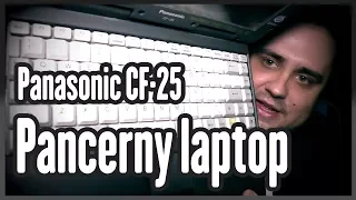 PANCERNY LAPTOP Panasonic CF-25 UNBOXING