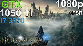 Hogwarts Legacy GTX 1050 ti - i7 3770 - 1080p