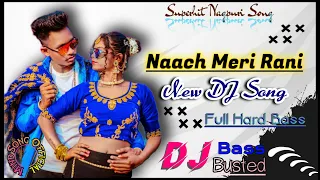 Nach Meri Rani DJ Song | New Nagpuri DJ Song | Tere Liye Aayi Hu Mai Saj Dhaj Ke