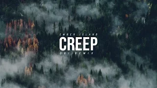 Ember Island - Creep (Jerin James Remix)