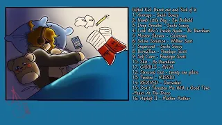 POV: You're a burnt out gifted kid and you're sick of it - A Playlist