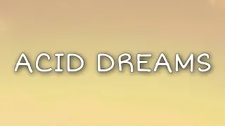 Max - Acid Dreams (Lyrics)