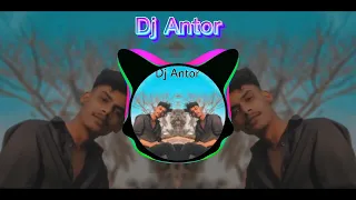 Dj Antor New song || New vairal song💥🤟   Dj fizo