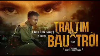 TRÁI TIM GIỮA BẦU TRỜI | TRỊNH ĐÌNH QUANG | CHU LÀNH BĂNG COVER. Em Là Sức Mạnh… THIÊNG LIÊNG