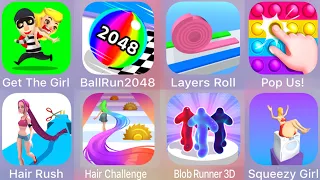 Get The Girl,Hair Rush,Hair Challenge,Pop Us,Ball Run 2048,Blob Runner 3D,Squeezy Girl,Layers Roll