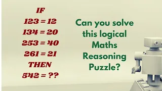 IF 123=12 134=20 253=40 261=21 THEN 542=? Can you solve this logical maths Reasoning puzzle?