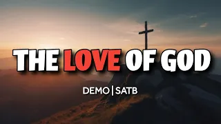 The Love Of God | DEMO | SATB | Song Offering
