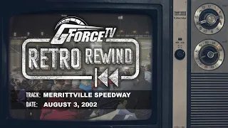 Retro Rewind - Merrittville Speedway - August 3, 2002