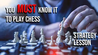 The most important strategic principle in chess
