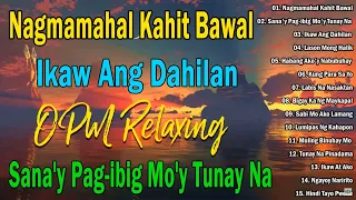 Nagmamahal kahit Bawal, Ikaw Ang Dahilan, Bakit Sinta 🤍 BAGONG PAMATAY PUSO TAGALOG LOVE SONGS 2024