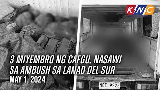 3 Miyembro ng CAFGU, nasawi sa ambush sa Lanao Del Sur | Kidlat News Update (May 1, 2024 4PM)