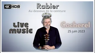 DANIEL RABIER AU DESSOUS DE LA CEINTURE live à Cocherel #danielrabier