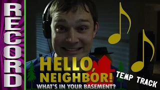 Hello Neighbor Temp Recording (Feat. AJ Pinkerton)