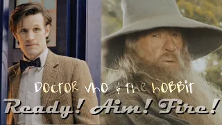 Ready! Aim! Fire! [The HobbitDoctor Who]