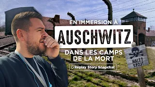 EN IMMERSION À AUSCHWITZ DANS LES CAMPS