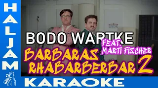 Bodo Wartke feat. Marti Fischer - Barbaras Rhabarberbar 2 (karaoke)