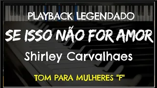 🎤 Se Isso Não For Amor (PLAYBACK LEGENDADO no Piano – TOM FEMININO "F”) by Niel Nascimento