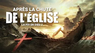Film chrétien complet en français « La foi en Dieu 2 - Après la chute de l'église » (histoire vraie)