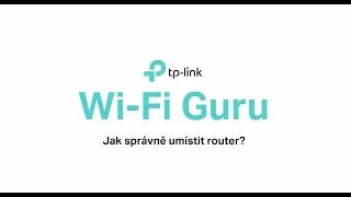 Wi-Fi Guru - Kam umístit Wi-Fi router?