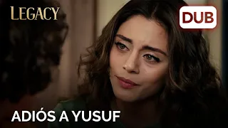 Adiós a Yusuf | Legacy Capítulo 82
