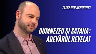 Care este adevărata relație dintre Dumnezeu și Satana? | Taine din Scripturi, cu Costi Gogoneață