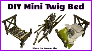 DIY Miniature Twig Bed & Bedding / Fairy or Gnome furniture