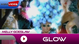 Melly - Glow | Official Video