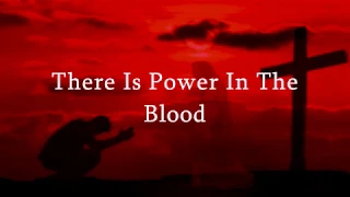 Power In The Blood Lyrics