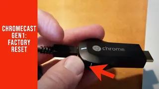 Google Chromecast 1st Gen: How to Factory Reset