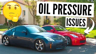 Nissan 350z | Battling Dangerous Oil Pressure Levels