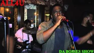 DA BOSSES SHOW FT ALL4U LIVE @ LEVI"S PT2