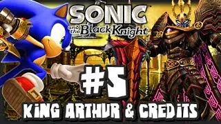 Sonic & the Black Knight - (1080p) Part 5 - King Arthur & Credits