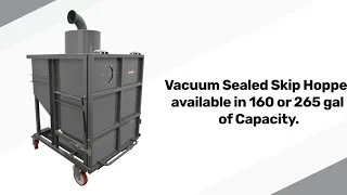 Industrial Vacuum Cleaner | DGVL 150 SE + Vacuum Sealed Skip Hopper  | Delfin Industrial