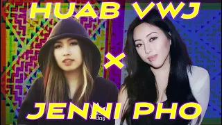 Huab Vwj Ft Jenni Pho Cover ai of Poj Laib Lub Neej Neej Akou .ft. Alyssa