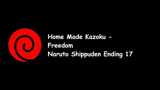 Home Made Kazoku - Freedom (Naruto Shippuden Ending 17) Lyrics Video