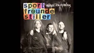 06 Sportfreunde Stiller - Es Muss Was Wunderbares Sein Von Mir Geliebt Zu Werden