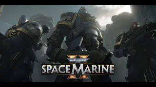 Warhammer 40,000 Space Marine 2 Trailer Reveal